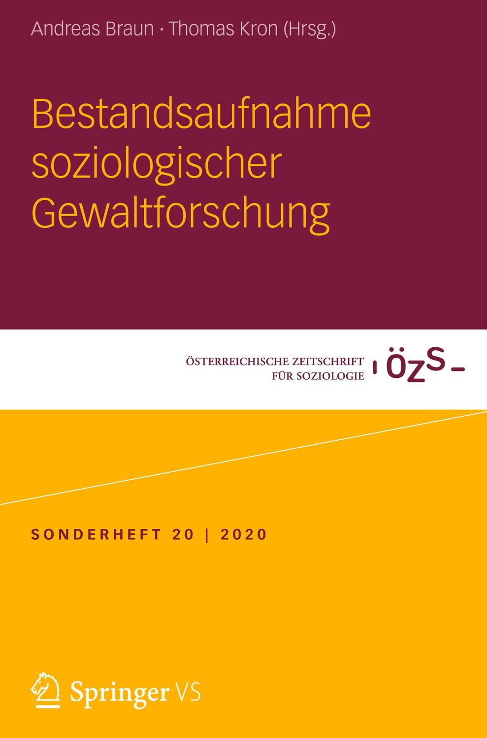 Cover: 9783658303266 | Bestandsaufnahme soziologischer Gewaltforschung | Braun (u. a.) | Buch