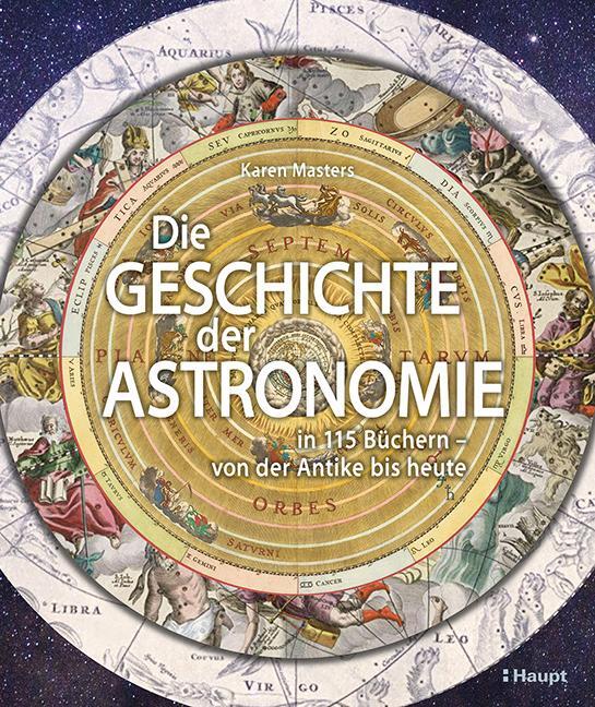 Cover: 9783258083773 | Die Geschichte der Astronomie | Karen Masters | Buch | 272 S. | 2024