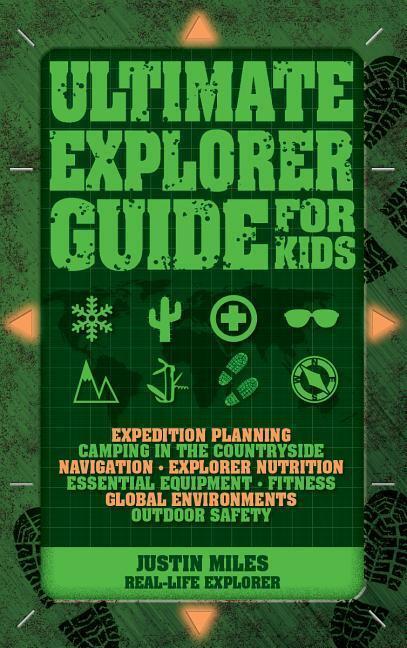 Cover: 9781770856189 | Ultimate Explorer Guide for Kids | Justin Miles | Taschenbuch | 2015