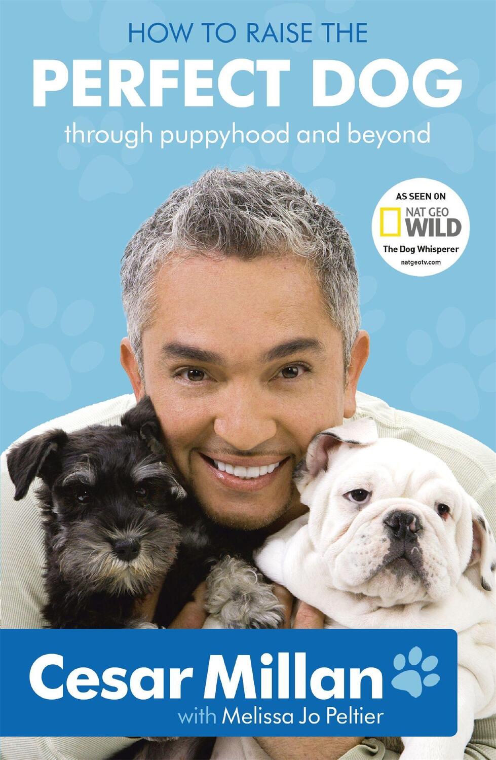 Cover: 9780340993071 | How to Raise the Perfect Dog | Through Puppyhood and Beyond | Millan
