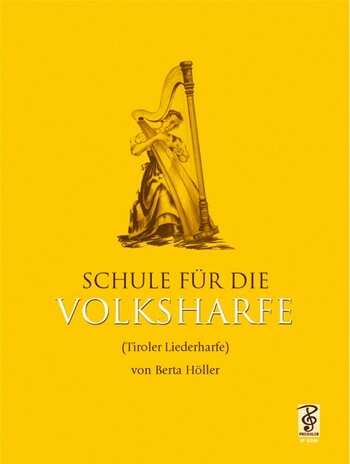 Cover: 9790201462004 | Schule für die Volksharfe (Tiroler Harfe) | Berta Höller | Buch