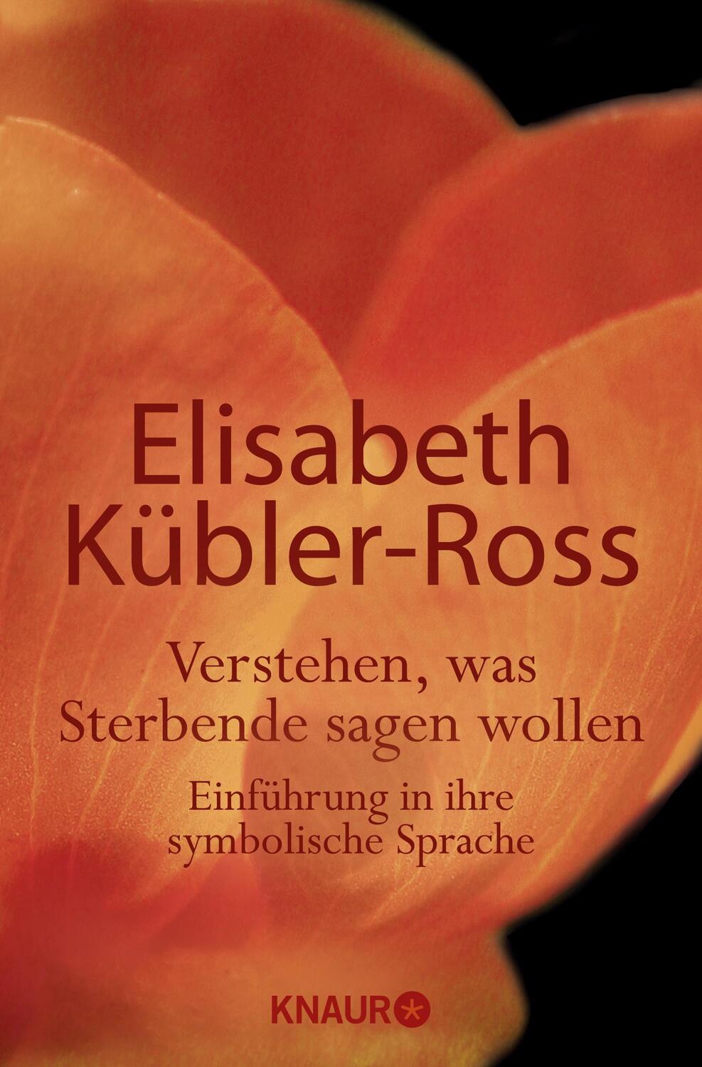 Cover: 9783426873670 | Verstehen, was Sterbende sagen wollen | Elisabeth Kübler-Ross | Buch