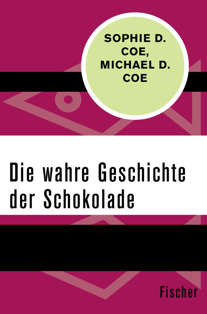 Cover: 9783596316069 | Die wahre Geschichte der Schokolade | Sophie D. Coe (u. a.) | Buch