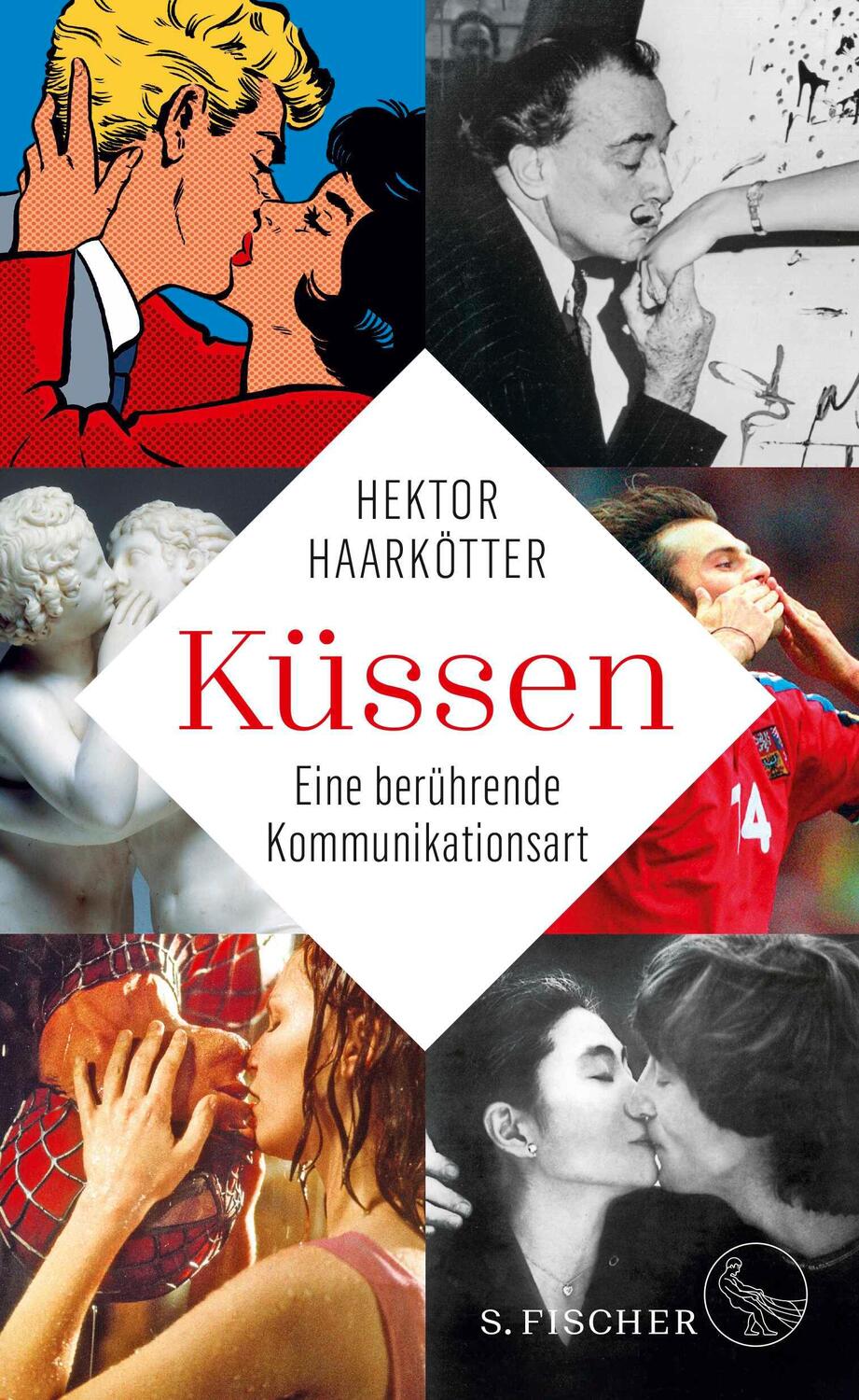 Cover: 9783103974331 | Küssen | Eine berührende Kommunikationsart | Hektor Haarkötter | Buch