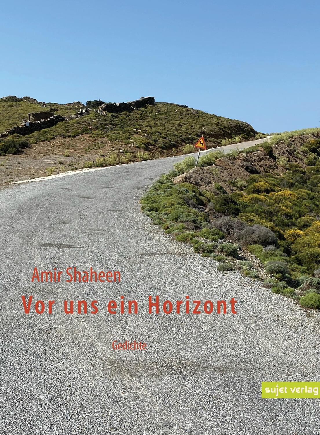 Cover: 9783962021382 | Vor uns ein Horizont | Gedichte | Amir Shaheen | Taschenbuch | 93 S.