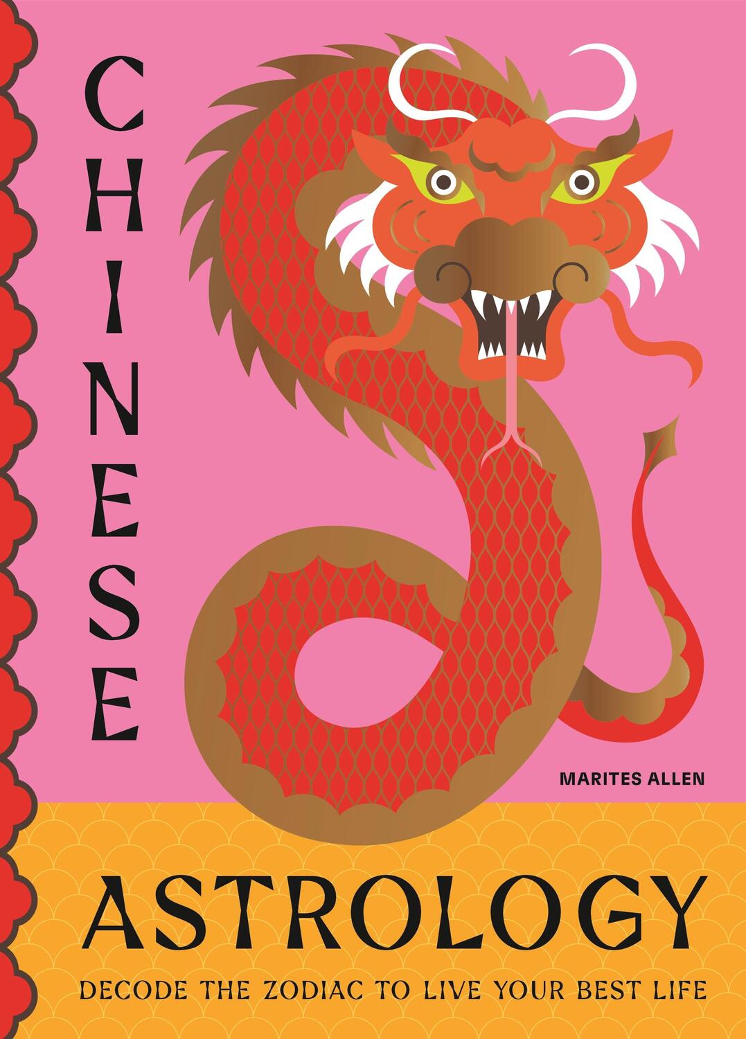 Cover: 9781529427271 | Chinese Astrology | Decode the Zodiac to Live Your Best Life | Allen