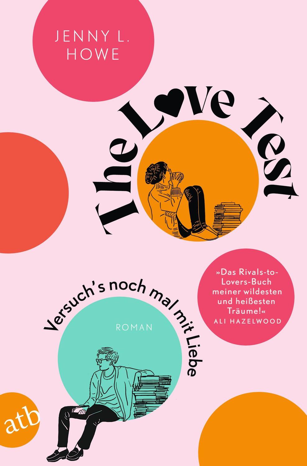 Cover: 9783746640280 | The Love Test - Versuch's noch mal mit Liebe | Roman | Jenny L. Howe