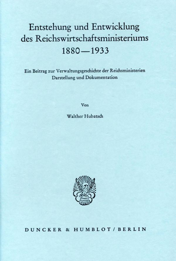Cover: 9783428042036 | Entstehung und Entwicklung des Reichswirtschaftsministeriums...
