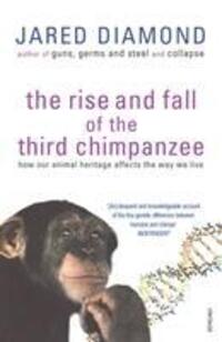 Cover: 9780099913801 | The Rise And Fall Of The Third Chimpanzee | Jared Diamond | Buch