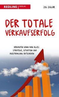 Cover: 9783636012906 | Der totale Verkaufserfolg | Zig Ziglar | Taschenbuch | Deutsch | 2006