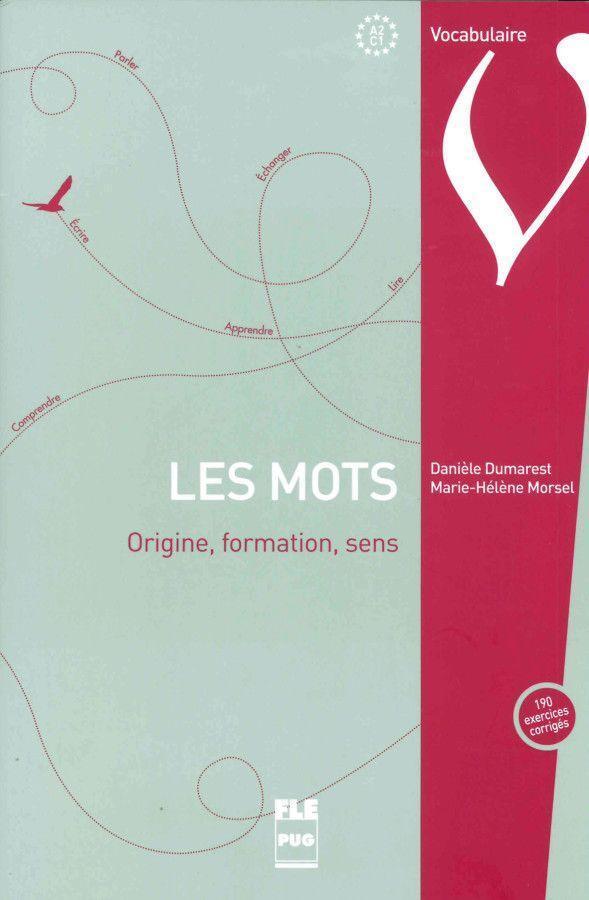 Cover: 9783191133337 | Les Mots | Origine, formation, sens, Übungsbuch mit Lösungen | Buch