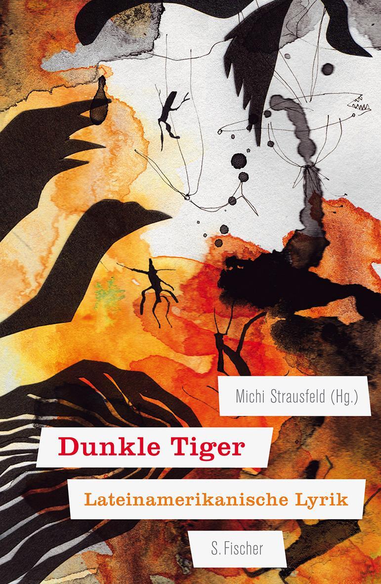 Cover: 9783100744449 | Dunkle Tiger | Lateinamerikanische Lyrik | Michi Strausfeld | Buch