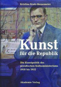 Cover: 9783050043715 | Kunst für die Republik | Kristina Kratz-Kessemeier | Buch | VIII