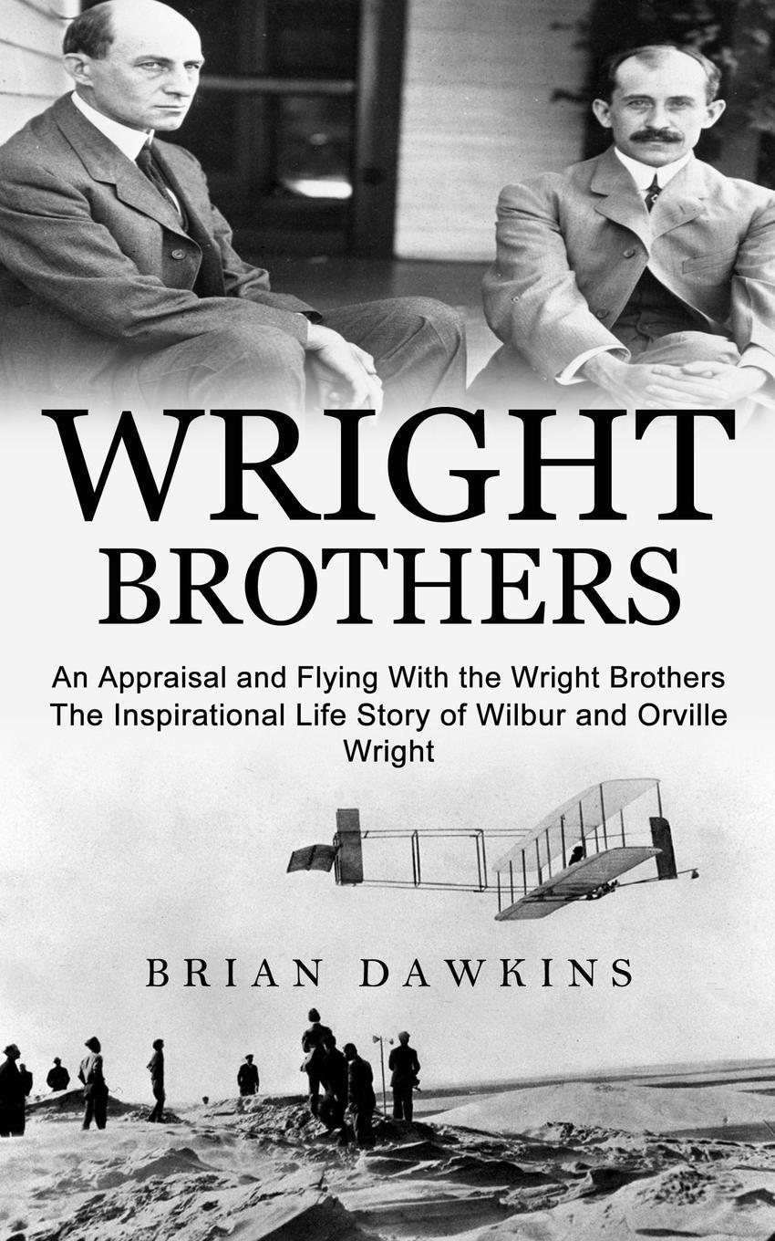 Cover: 9781774856833 | Wright Brothers | Brian Dawkins | Taschenbuch | Englisch | 2022