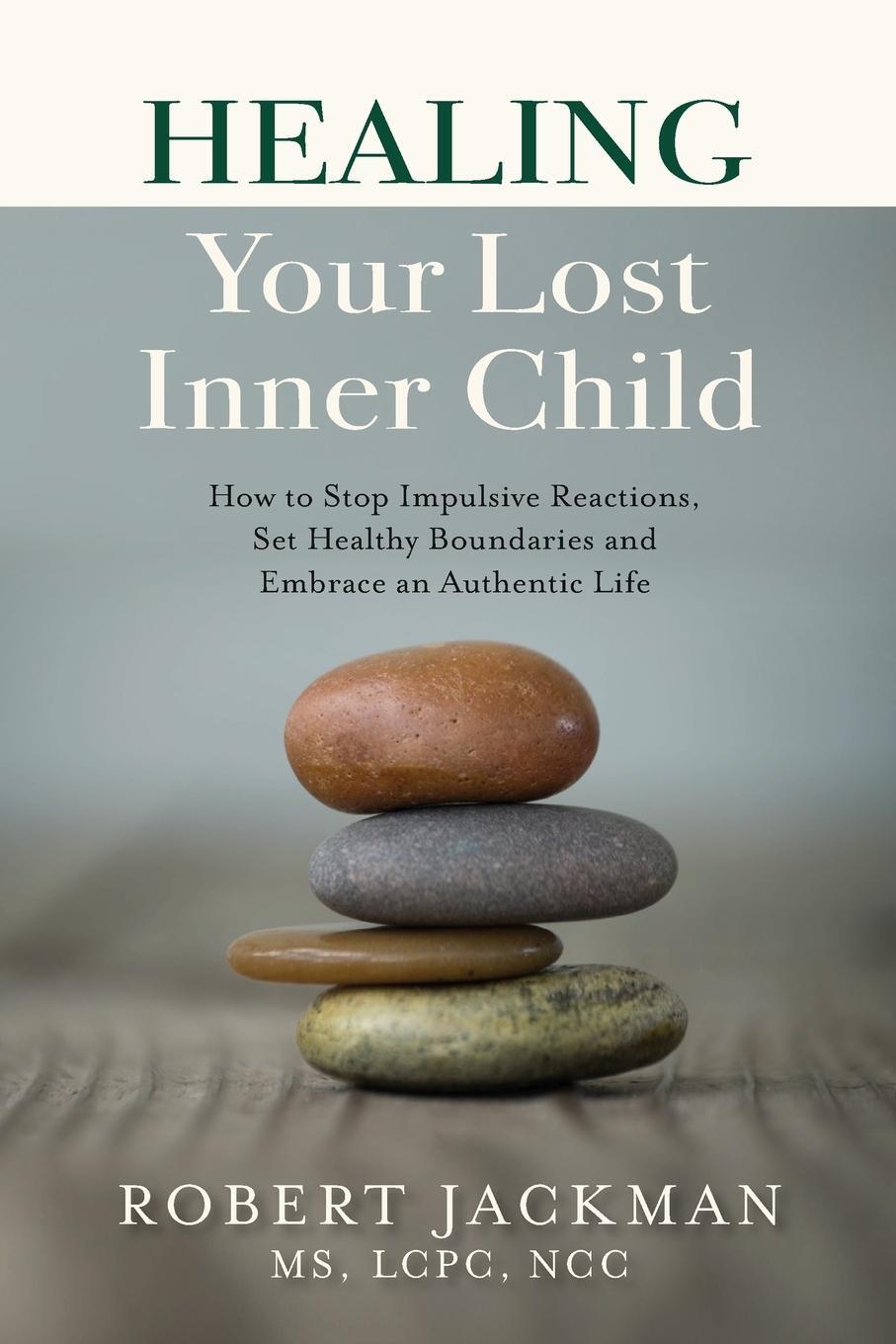 Cover: 9781735444505 | Healing Your Lost Inner Child | Robert Jackman | Taschenbuch | 2020