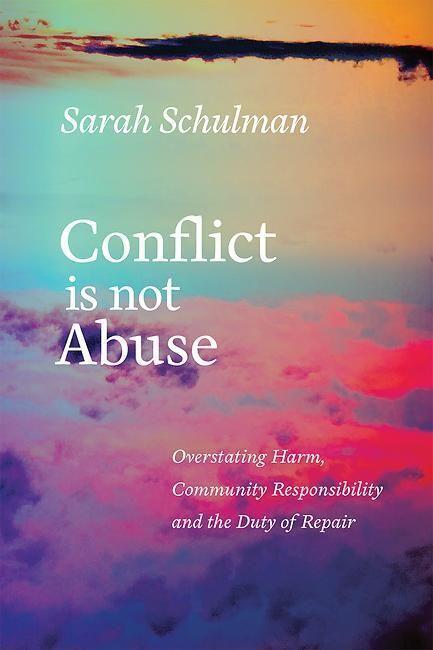 Cover: 9781551526430 | Conflict Is Not Abuse | Sarah Schulman | Taschenbuch | Englisch | 2017