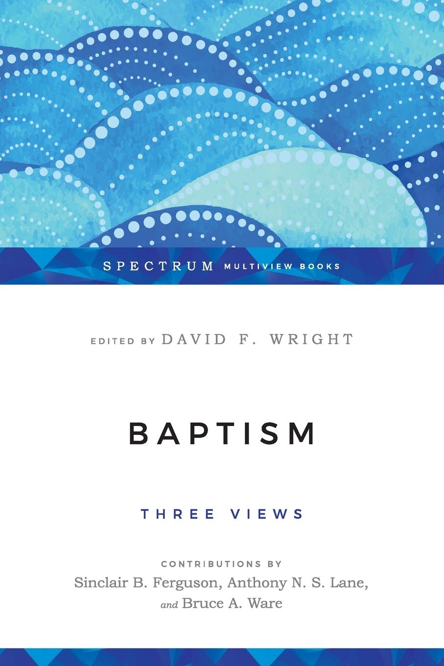 Cover: 9780830838561 | Baptism | Three Views | David F. Wright | Taschenbuch | Englisch