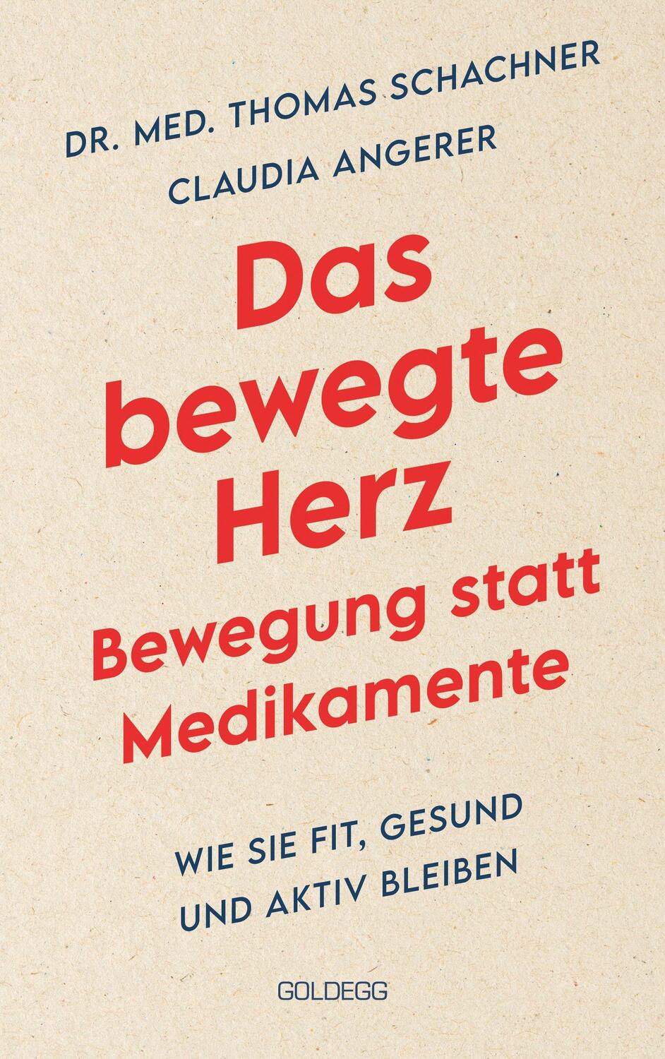 Cover: 9783990602140 | Das bewegte Herz - Bewegung statt Medikamente | Schachner (u. a.)