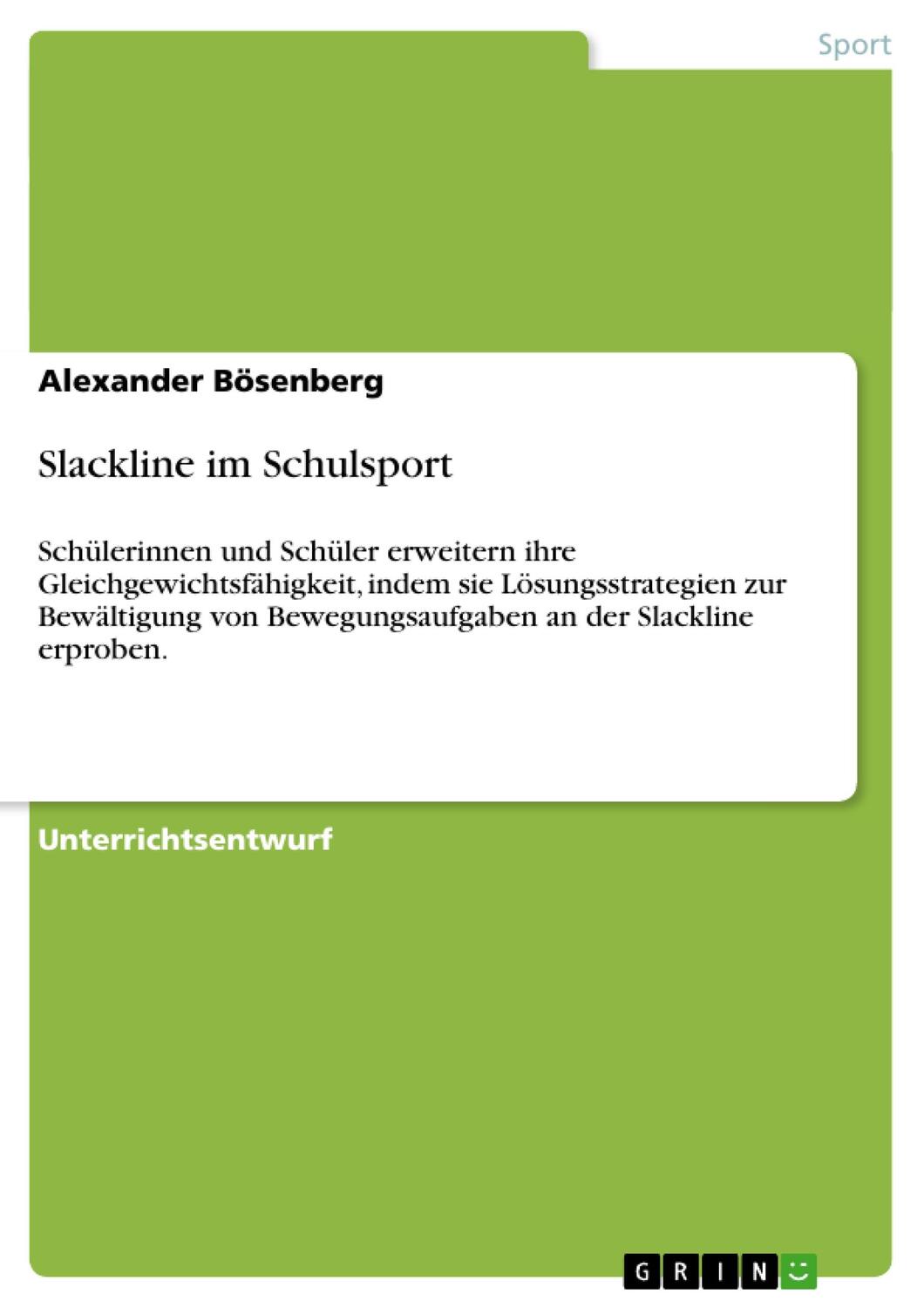 Cover: 9783640804900 | Slackline im Schulsport | Alexander Bösenberg | Taschenbuch | Booklet