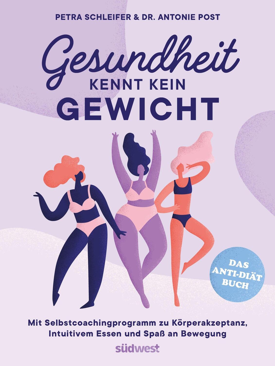 Cover: 9783517101019 | Gesundheit kennt kein Gewicht. Das Anti-Diät-Buch. | Schleifer (u. a.)