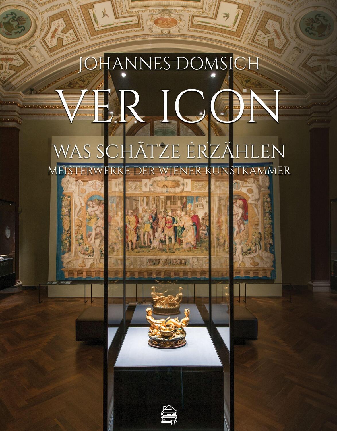 Cover: 9783903263574 | Ver Icon | Was Schätze erzählen | Johannes Domsich | Buch | 128 S.