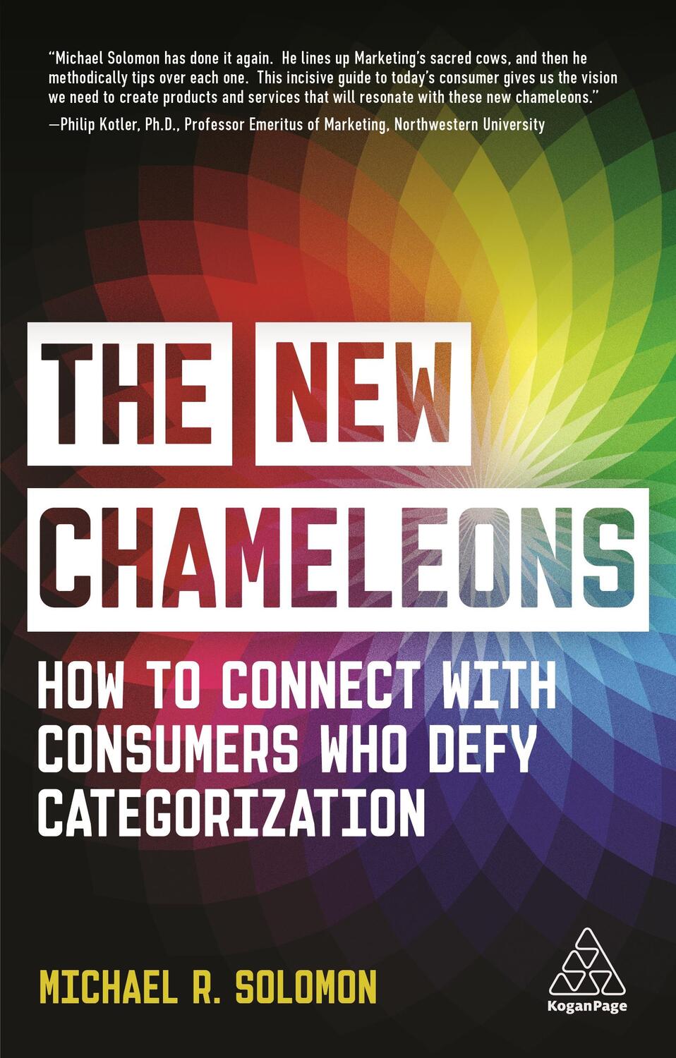 Cover: 9781398600041 | The New Chameleons: How to Connect with Consumers Who Defy...