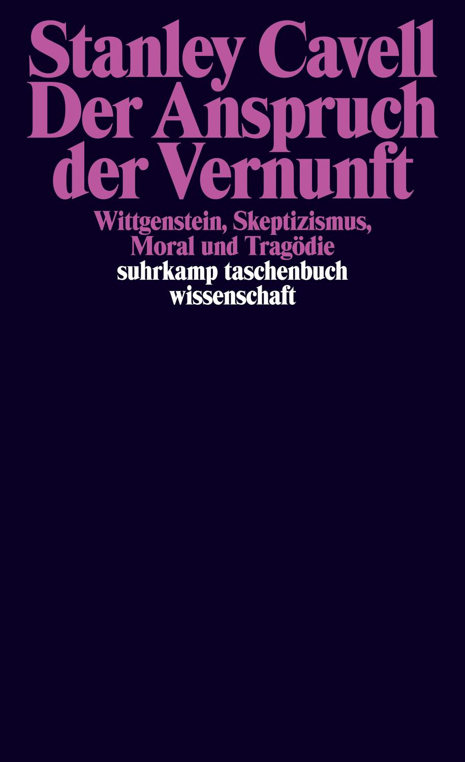 Cover: 9783518297902 | Der Anspruch der Vernunft | Stanley Cavell | Taschenbuch | Deutsch
