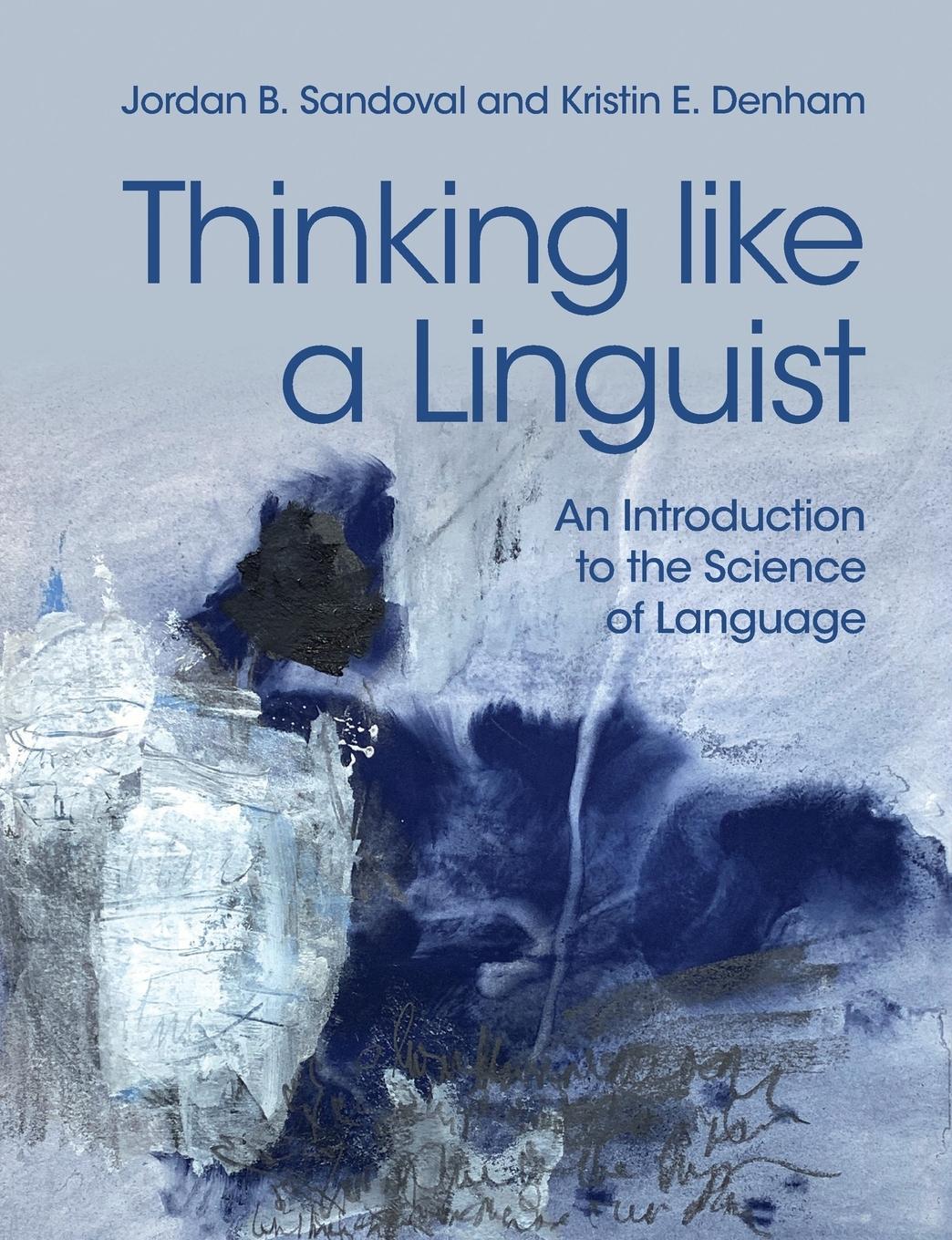 Cover: 9781316635209 | Thinking like a Linguist | Jordan B. Sandoval (u. a.) | Taschenbuch