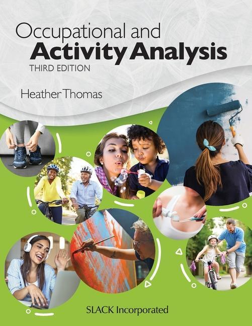 Cover: 9781630918903 | Occupational and Activity Analysis, Third Edition | Heather Thomas