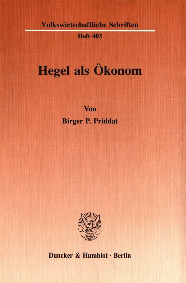 Cover: 9783428069644 | Hegel als Ökonom. | Birger P. Priddat | Taschenbuch | 330 S. | Deutsch