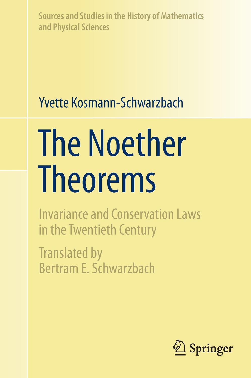 Cover: 9780387878676 | The Noether Theorems | Yvette Kosmann-Schwarzbach | Buch | Englisch