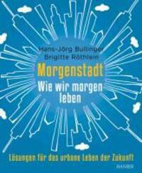 Cover: 9783446432031 | Morgenstadt | Hans-Jörg/Röthlein, Brigitte Bullinger | Buch | 286 S.