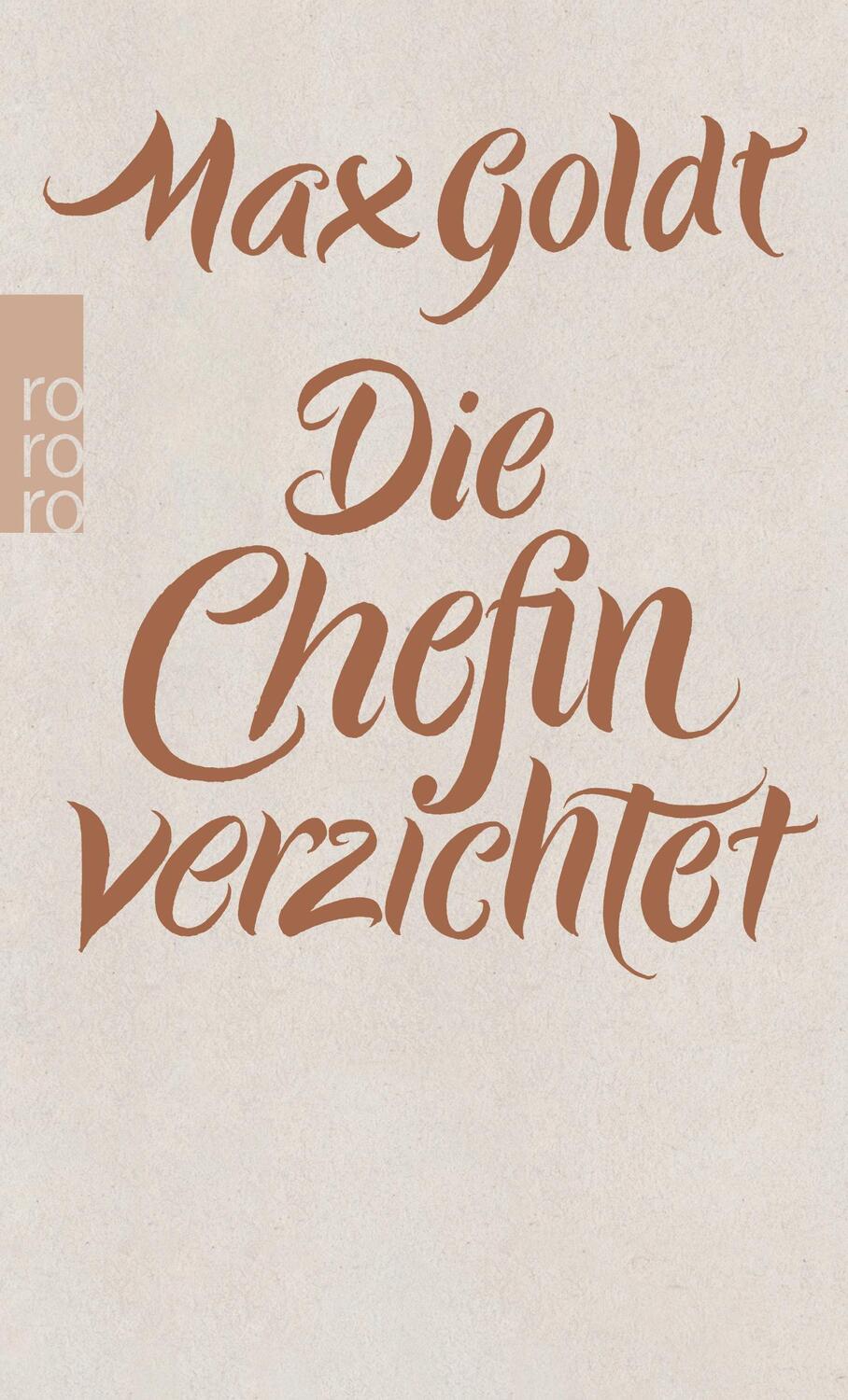 Cover: 9783499255779 | Die Chefin verzichtet | Texte 2009 - 2012 | Max Goldt | Taschenbuch