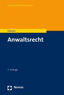 Cover: 9783848761975 | Anwaltsrecht | Stefan Peitscher | Taschenbuch | broschiert | 347 S.