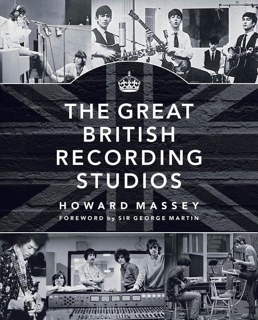 Cover: 9781458421975 | The Great British Recording Studios | Howard Massey (u. a.) | Buch