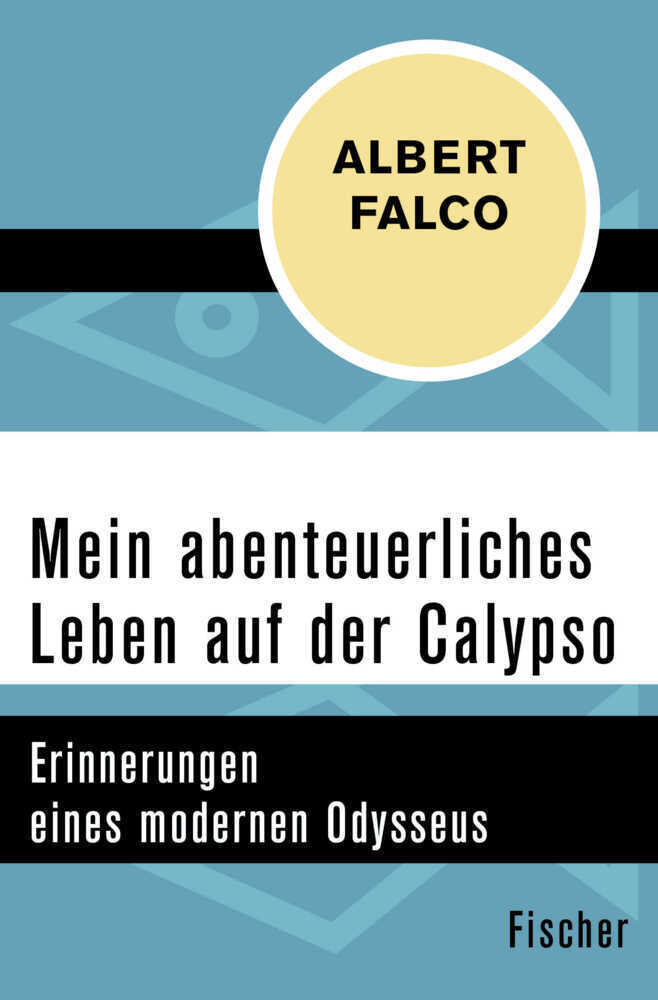 Cover: 9783596312818 | Mein abenteuerliches Leben auf der Calypso | Albert Falco (u. a.)