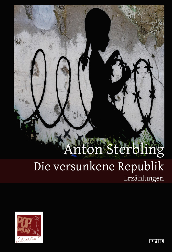 Cover: 9783863563219 | Die versunkene Republik | Erzählungen | Anton Sterbling | Buch | 2021