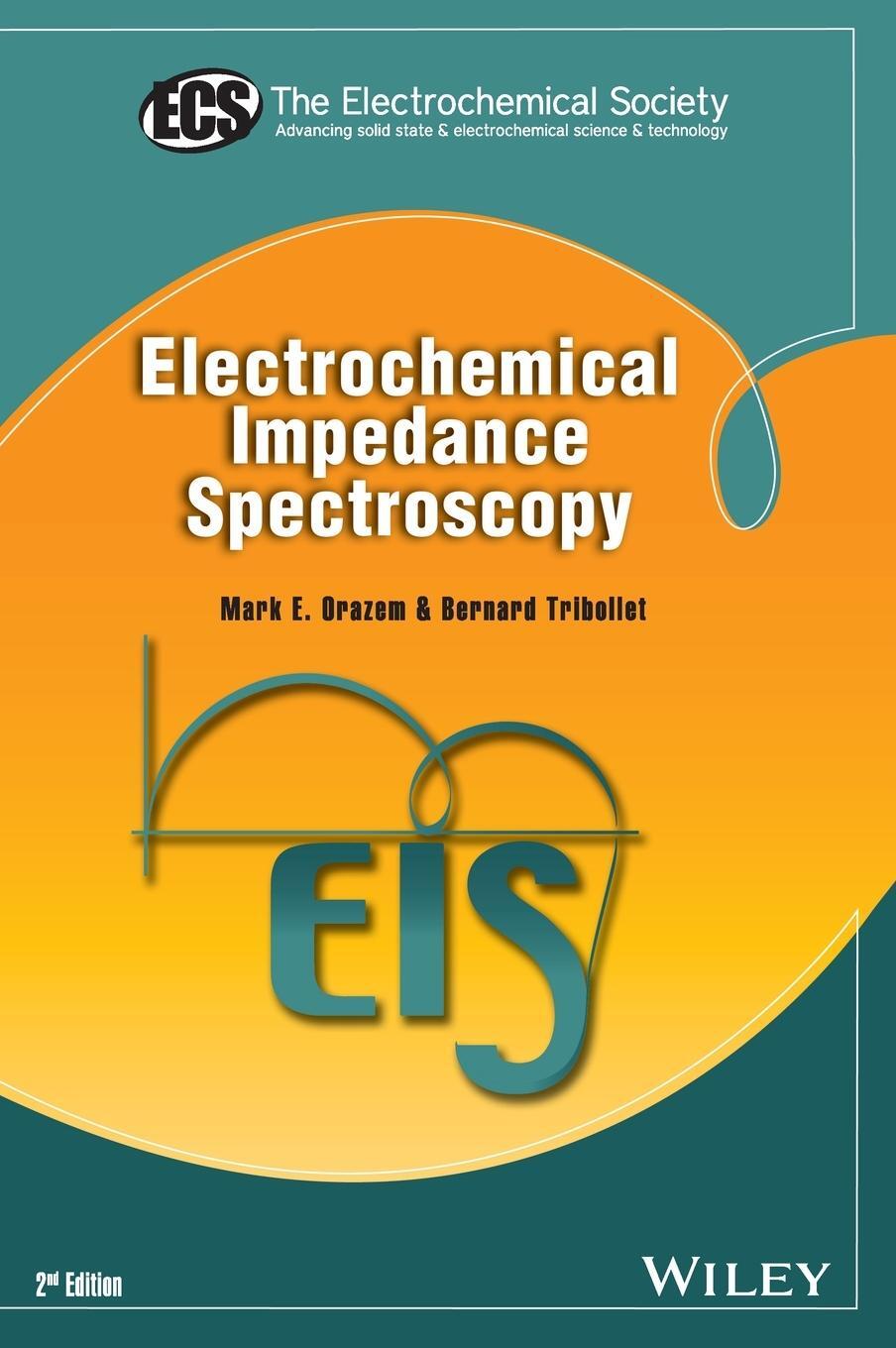 Cover: 9781118527399 | Electrochemical Impedance Spectroscopy | Mark E Orazem (u. a.) | Buch