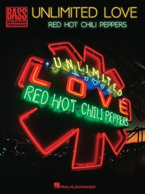 Cover: 9781705172360 | Red Hot Chili Peppers - Unlimited Love: Bass Recorded Versions with...
