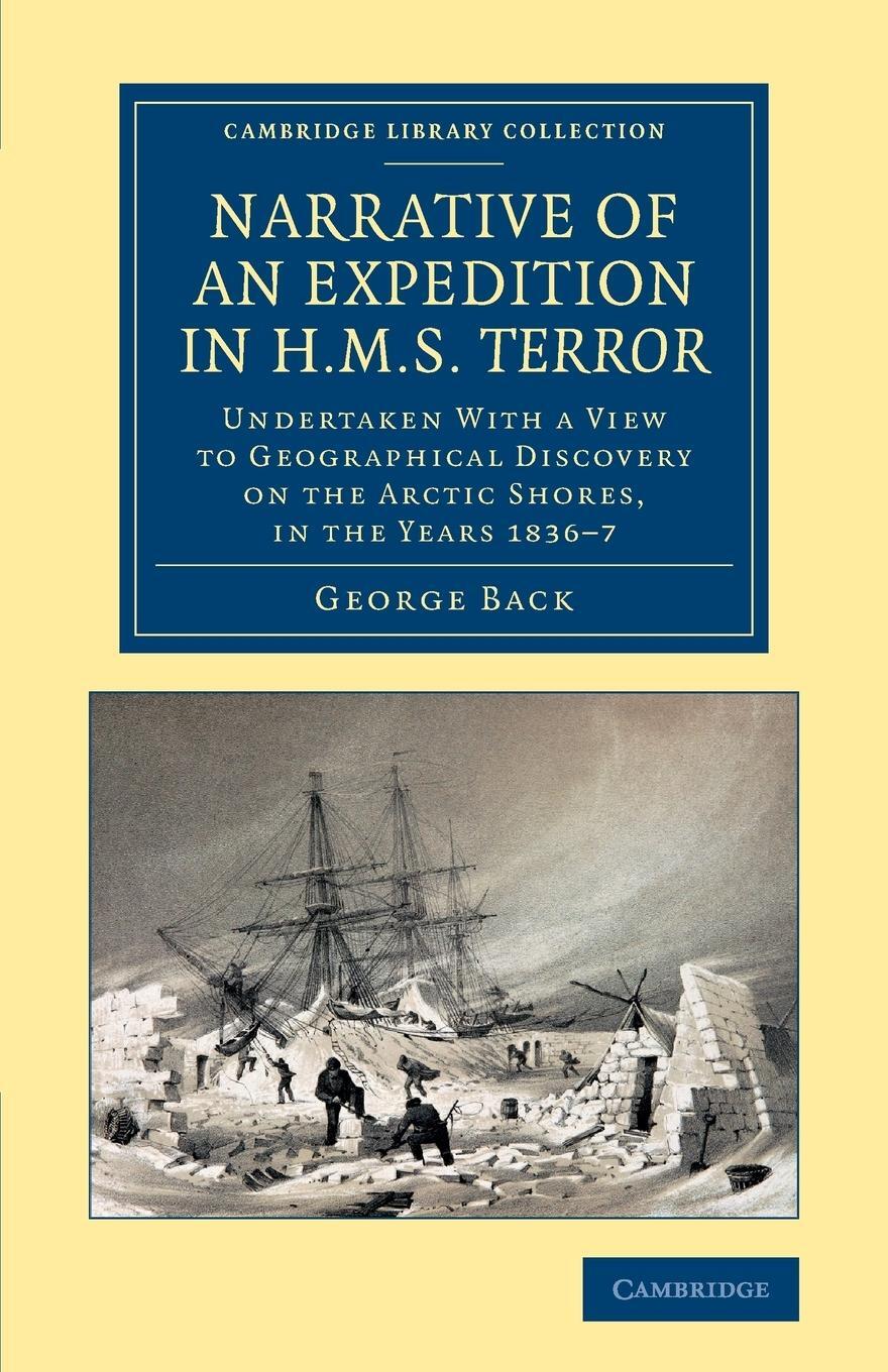 Cover: 9781108063708 | Narrative of an Expedition in HMS Terror | George Back | Taschenbuch