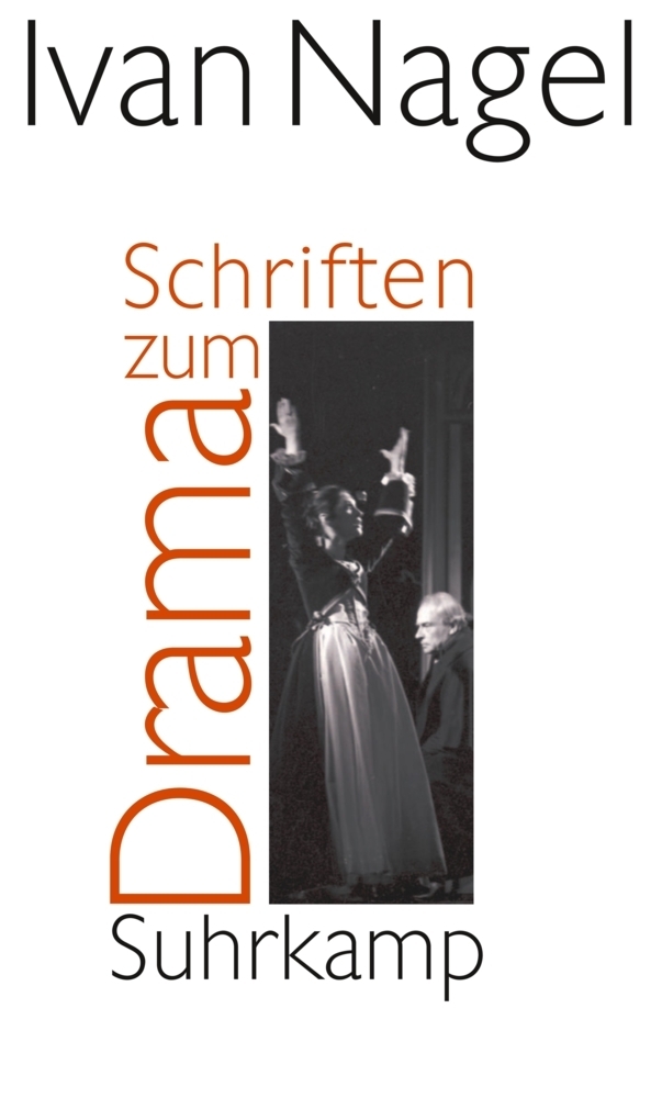 Cover: 9783518422175 | Schriften zum Drama | Ivan Nagel | Buch | 318 S. | Deutsch | 2011
