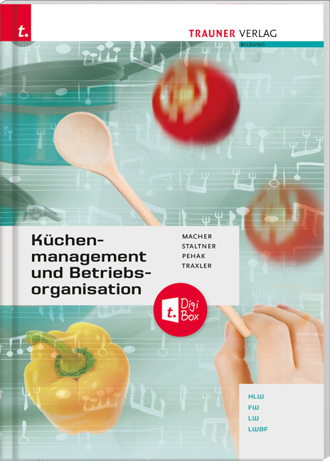 Cover: 9783991131311 | Küchenmanagement und Betriebsorganisation | Mit TRAUNER-DigiBox | Buch