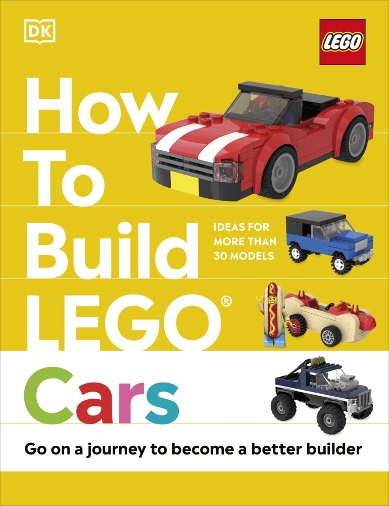Cover: 9780241506332 | How to Build LEGO Cars | Go on a Journey to Become a Better Builder