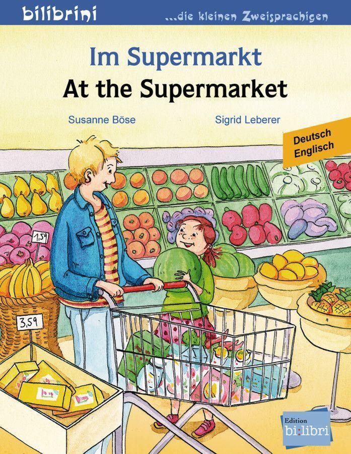 Cover: 9783197995960 | Im Supermarkt. Kinderbuch Deutsch-Englisch | Susanne Böse (u. a.)