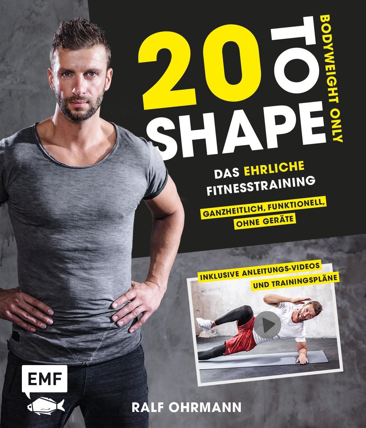 Cover: 9783863559809 | 20 to Shape - Bodyweight only: Fit ohne Geräte | Ralf Ohrmann | Buch