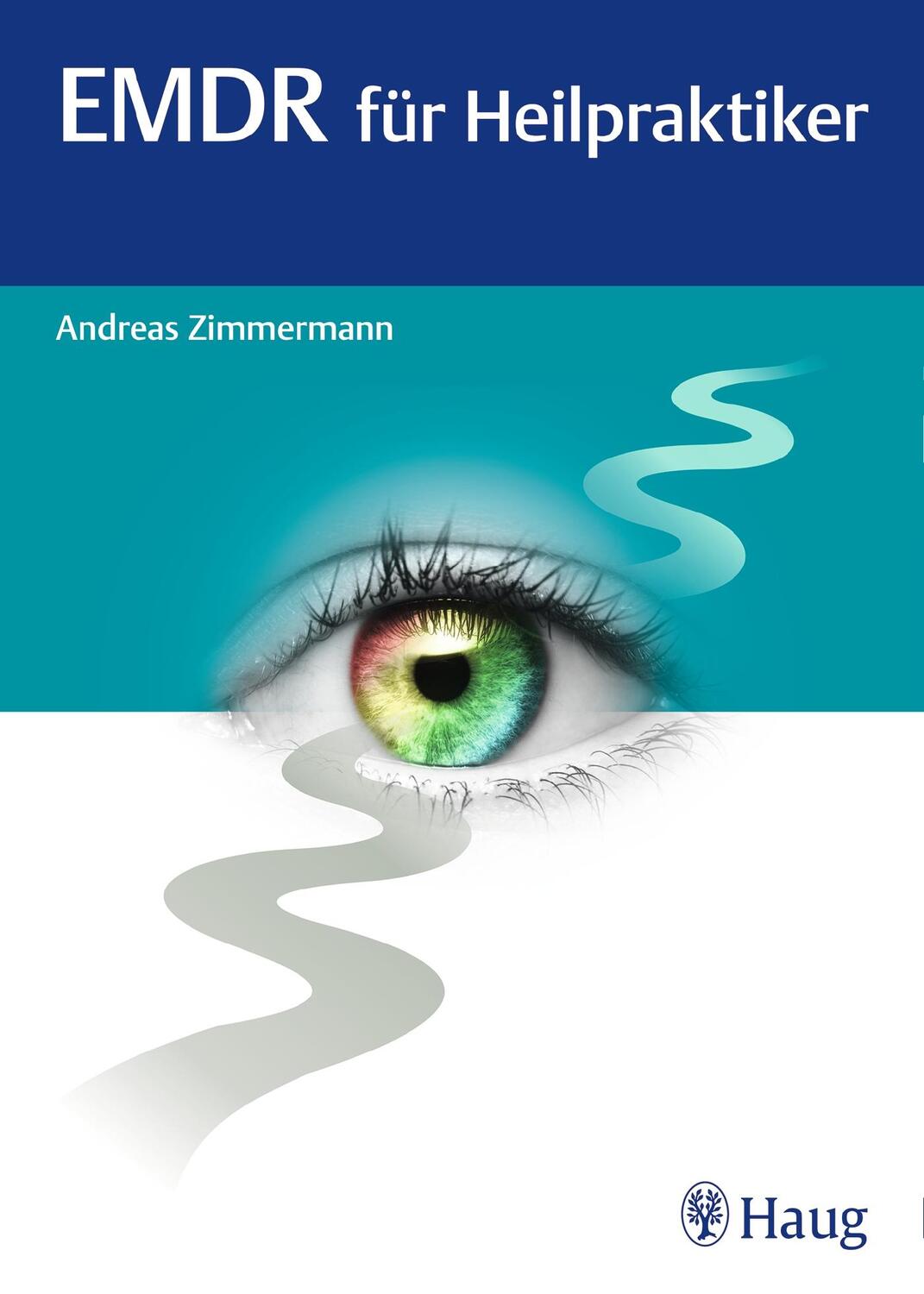 Cover: 9783132413757 | EMDR für Heilpraktiker | Andreas Zimmermann | Taschenbuch | Deutsch