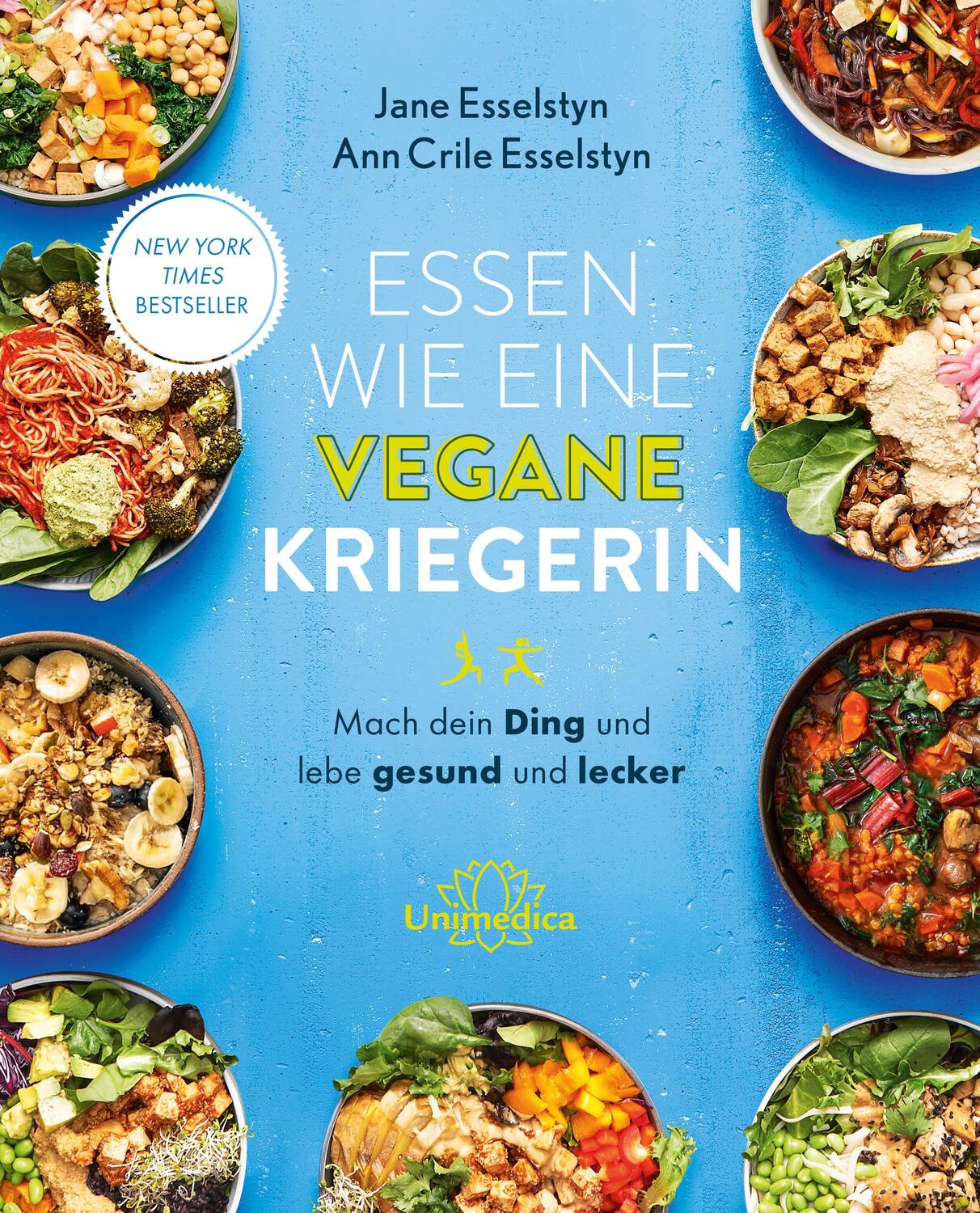 Cover: 9783962573362 | Essen wie eine vegane Kriegerin | Jane Esselstyn (u. a.) | Taschenbuch