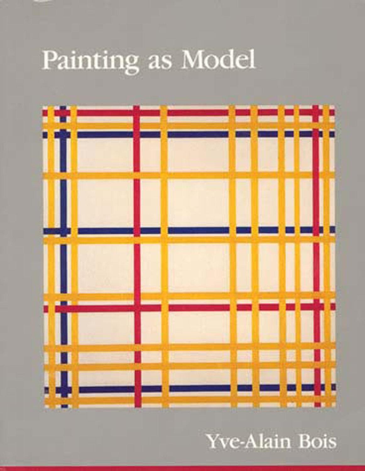 Cover: 9780262521802 | Painting as Model | Yve-Alain Bois | Taschenbuch | October Books
