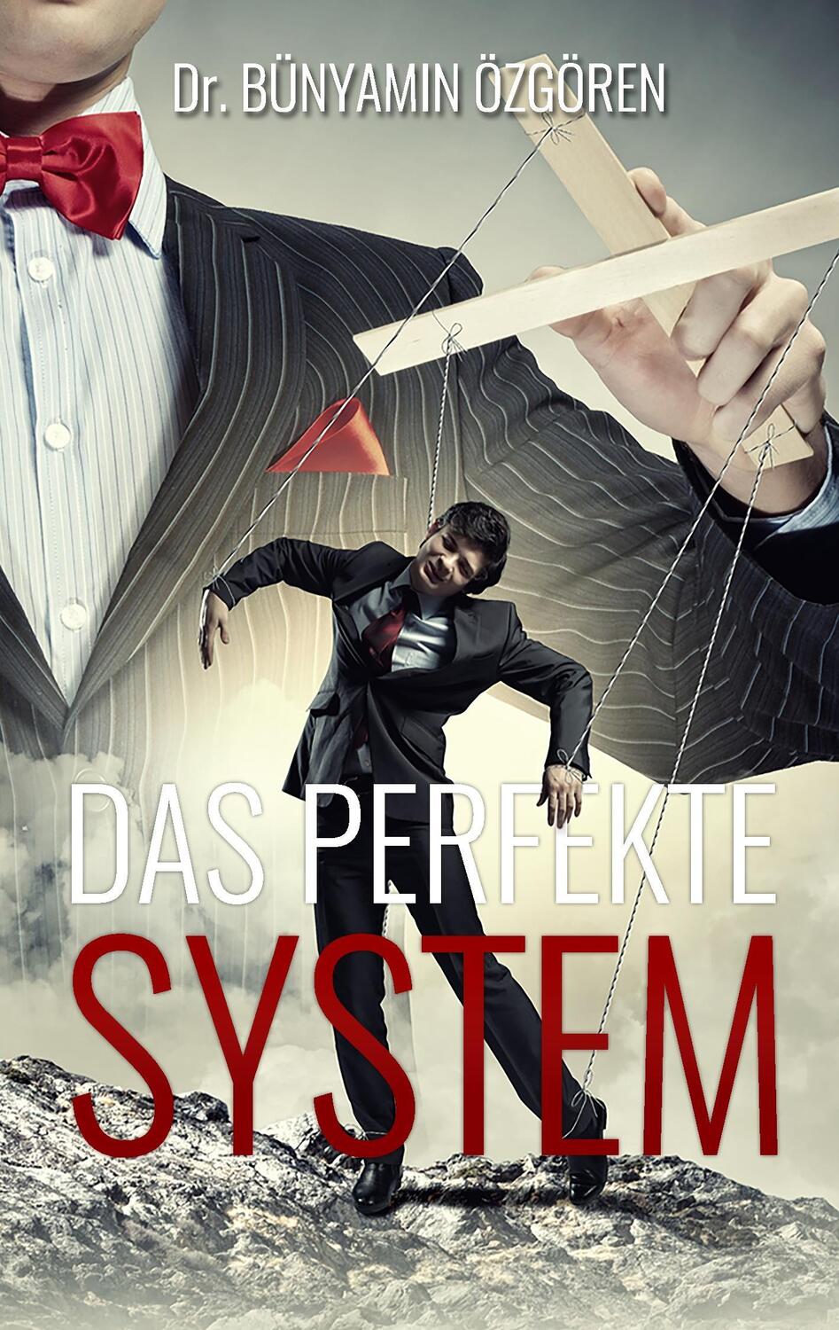 Cover: 9783734790324 | Das perfekte System | Bünyamin Özgören | Taschenbuch | Books on Demand