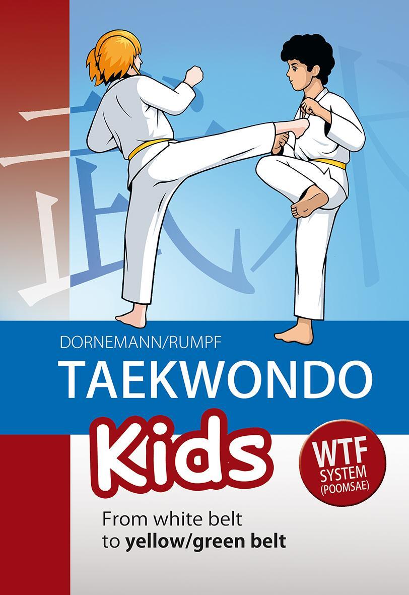 Cover: 9781782550211 | Taekwondo Kids | From White Belt to Yellow/Green Belt | Dorenmann
